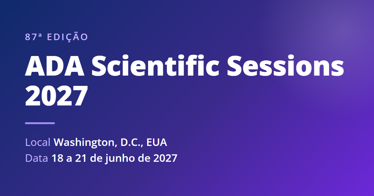 ADA Scientific Sessions 2027 (87ª edição) — Washington DC