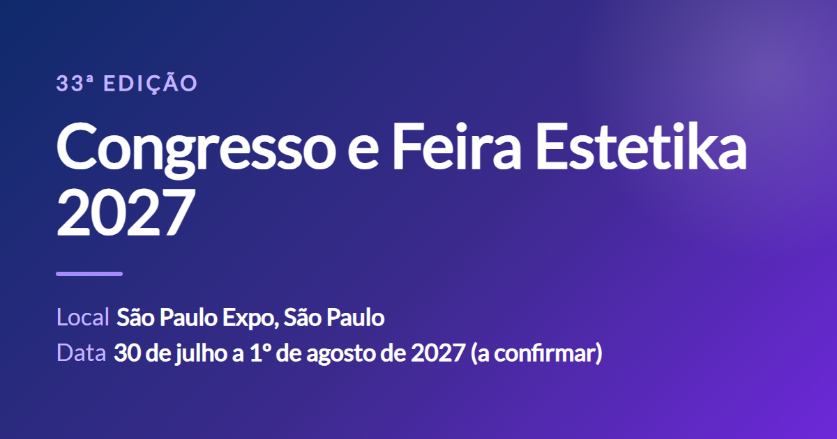 Congresso e Feira Estetika 2027