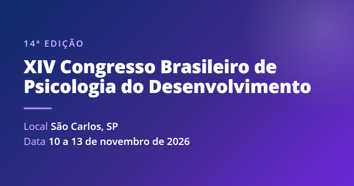 XIV Congresso Brasileiro de Psicologia do Desenvolvimento (São Carlos)