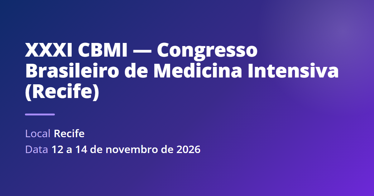 XXXI CBMI — Congresso Brasileiro de Medicina Intensiva (Recife)